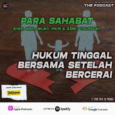 Hukum Tinggal Bersama Setelah Bercerai