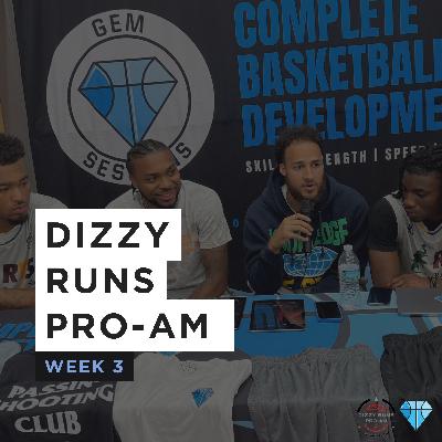 Dizzy Runs Pro Am | Week 3 | Catching up with Derick Grant, Pierre Brooks II and Kolby King