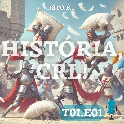 T01.E01 - Cabrões dos Mouros