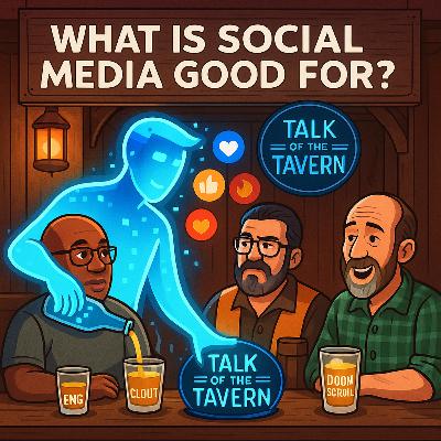 Ep 511: What Is Social Media Good For?