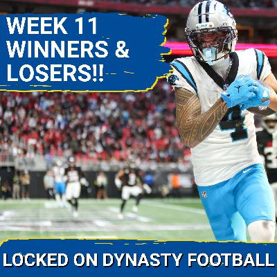 Biggest WINNERS & LOSERS From Wild Week 11 | Tetairoa McMillan = Top 10 Dynasty WR!
