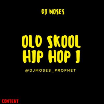 Old Skool Hip Hop I Old Skool Hip Hop I