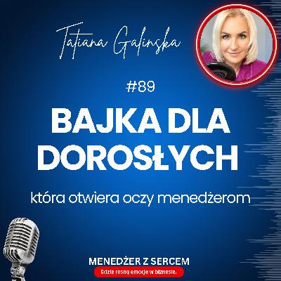 Bajka dla Dorosłych, która otwiera oczy menedżerom