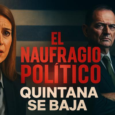 EL NAUFRAGIO DE MANINI RÍOS La Verdad Detrás de la Renuncia de Quintana que Nadie Te Cuenta