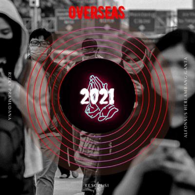 Overseas Podcast - Resolusi 2021
