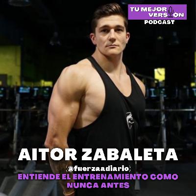 10. Entiende el entrenamiento como nunca con Aitor Zabaleta (@fuerzaadiario)