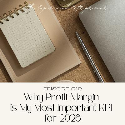 Why Profit Margin is My Most Important KPI for 2026