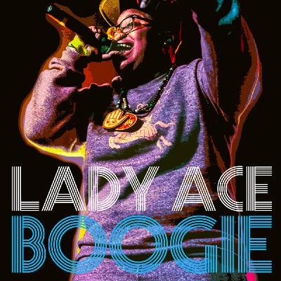 Episode 25 (S2 E12) with Lady Ace Boogie Episode 25 (S2 E12) with Lady Ace Boogie