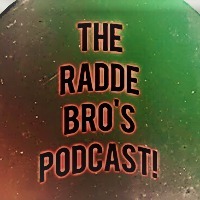 The Radde Bro\'s Podcast