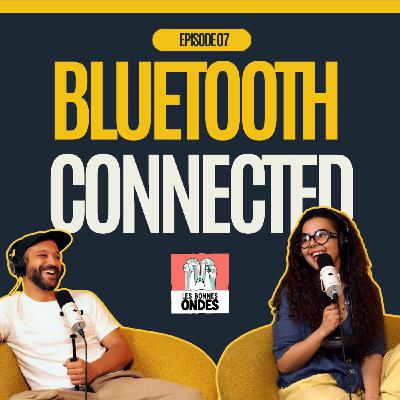 BLUETOOTH CONNECTED - Yasmine Mahjoubi – Raconter pour se souvenir BLUETOOTH CONNECTED - Yasmine Mahjoubi – Raconter pour se souvenir