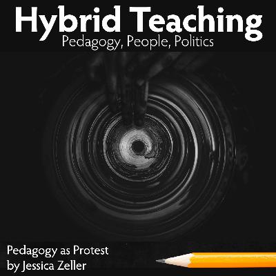 Pedagogy as Protest Pedagogy as Protest
