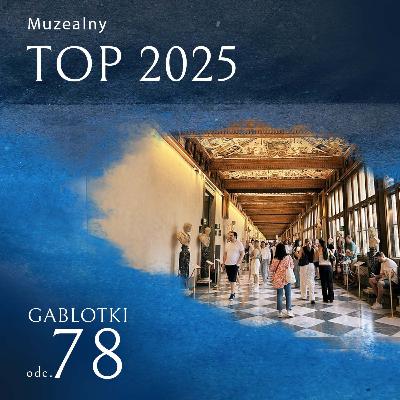 Galleria degli Uffizi we Florencji, wystawy Chełmońskiego, Boznańskiej i Sto nocnych zjaw - muzealny top 2025 Galleria degli Uffizi we Florencji, wystawy Chełmońskiego, Boznańskiej i Sto nocnych zjaw - muzealny top 2025
