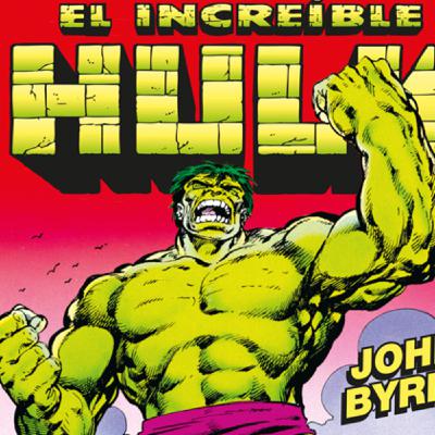 El increíble Hulk de John Byrne-Una atractiva vuelta a los orígenes con buenos diálogos - Episodio exclusivo para mecenas
