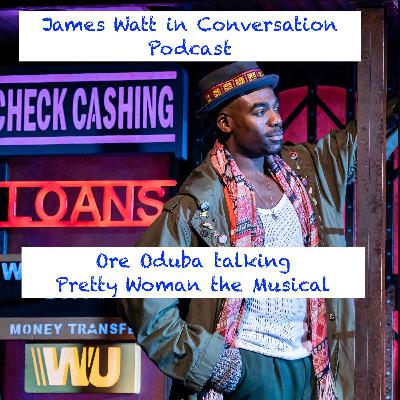 Ore Oduba - Pretty Woman on Tour- chats with James Watt