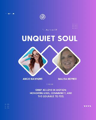 Grief as Love in Motion: Honoring Loss, Community, and the Courage to Feel