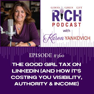 The Good Girl Tax on LinkedIn (And How It's Costing You Visibility, Authority & Income) The Good Girl Tax on LinkedIn (And How It's Costing You Visibility, Authority & Income)