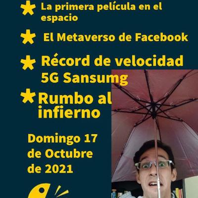 Lluvia loca en 🇻🇪 La primera película en el espacio 🌌 Facebook y su Metaverso 📲 Spiderman se vacuna 🕸💉