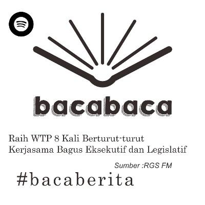 Perolehan WTP ke 8 Kali, Bukti Kerjasama Bagus Antara Eksekutif dan Legislatif Perolehan WTP ke 8 Kali, Bukti Kerjasama Bagus Antara Eksekutif dan Legislatif