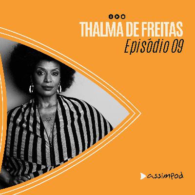 THALMA DE FREITAS - assimpod #09 THALMA DE FREITAS - assimpod #09