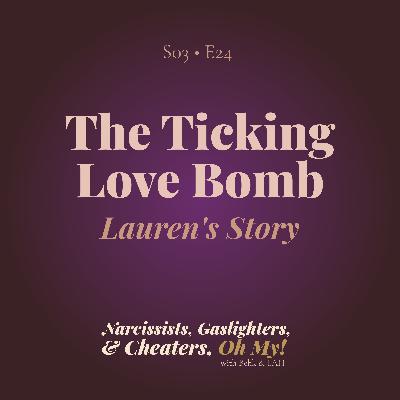 The Ticking Love Bomb