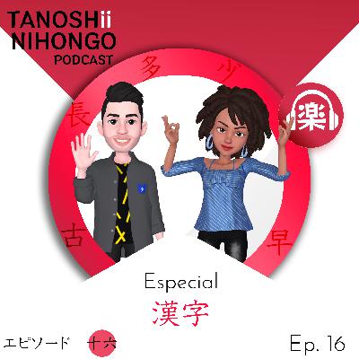 Especial Kanji #16