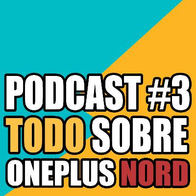 ⚡ Todo sobre OnePlus Nord en Español