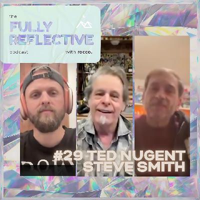 Fully Reflective #29, Ted Nugent & Steve Smith Fully Reflective #29, Ted Nugent & Steve Smith