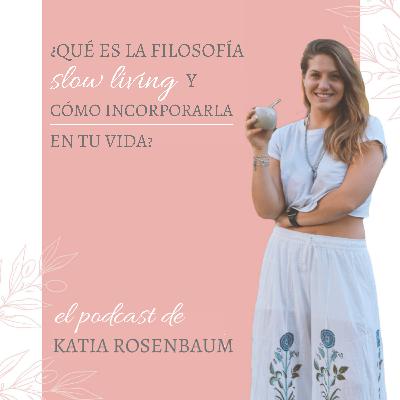 ¿Qué es la filosofía Slow Living y cómo incorporarla en tu vida?