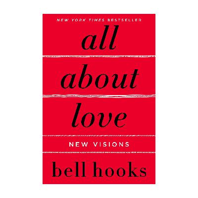 All About Love: New VisionsBook by bell hooks