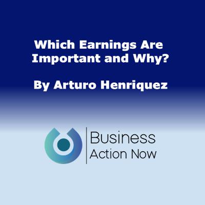 Which Earnings Are Important and Why?