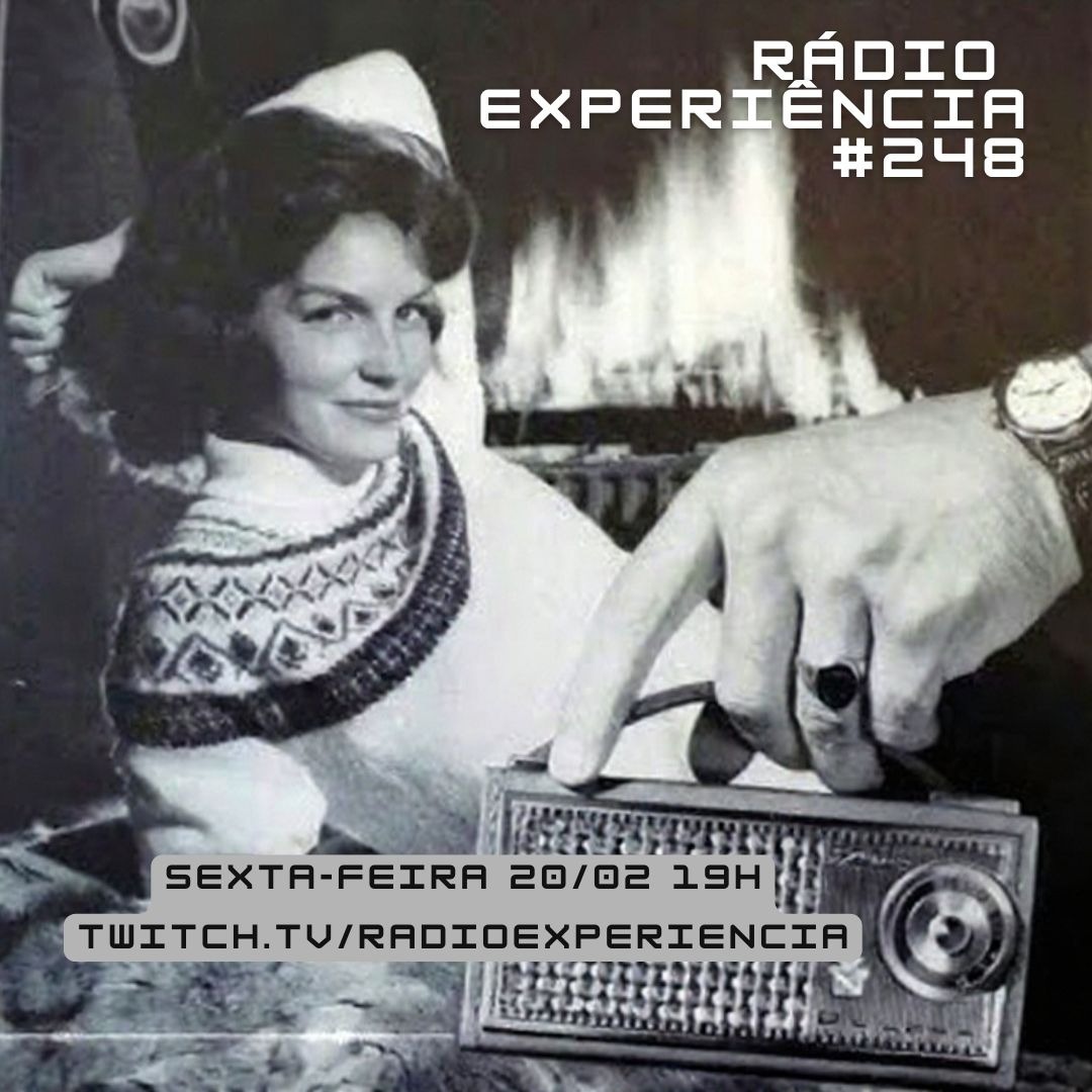 Rádio Experiência #248 Rádio Experiência #248