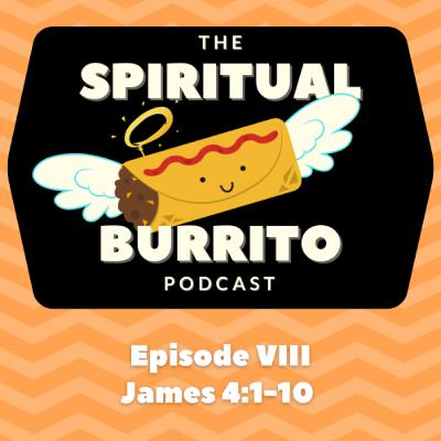 Episode VIII - James 4:1-10