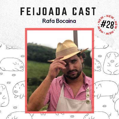 #28: Chef Rafa Bocaina #28: Chef Rafa Bocaina