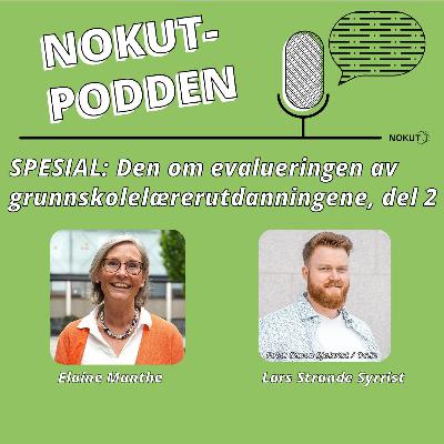 SPESIAL: Den om evalueringen av grunnskolelærerutdanningene, del 2 SPESIAL: Den om evalueringen av grunnskolelærerutdanningene, del 2