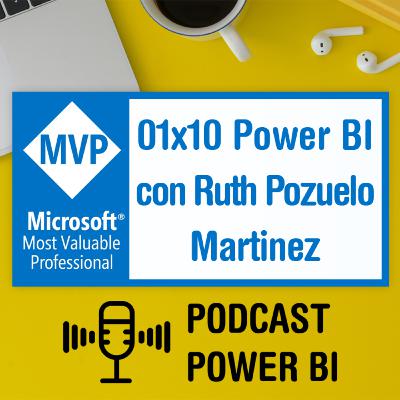 01x10 - Aprender Power BI con Ruth Pozuelo Martinez