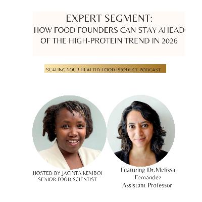 Expert Segment:How Food Founders Can Stay Ahead of the High-Protein Trend in 2026 Expert Segment:How Food Founders Can Stay Ahead of the High-Protein Trend in 2026