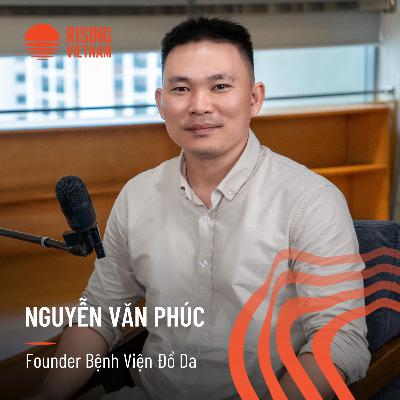 Hơn 20 năm đánh giày đến startup nhận đầu tư từ 4 "cá mập" - Nguyễn Văn Phúc | Chapter 0 EP 80