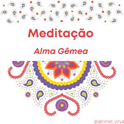 Meditação Alma Gêmea