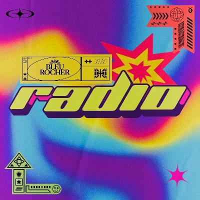#017 - Bleu Rocher Radio | March 2024
