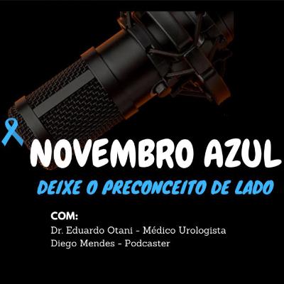 E06 S02 - Novembro Azul