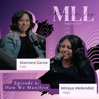 E6: How we Manifest E6: How we Manifest