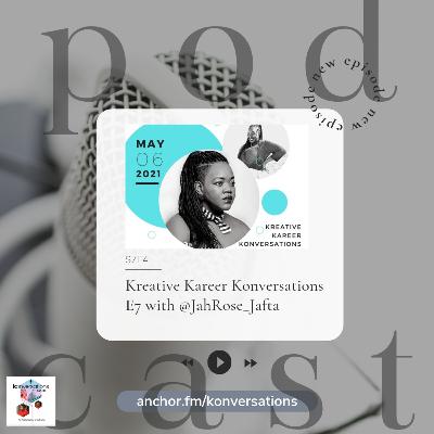 Kreative Kareer Konversations E7 with @jahrose_jafta