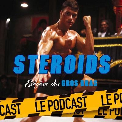 STEROIDS - LE PODCAST : BLOODSPORT, TOUS LES COUPS SONT PERMIS