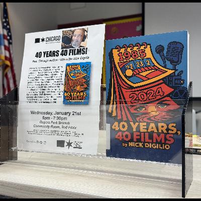 Bonus Episode: Chicago Film Critic Nick Digilio (40 Years 40 Films - LIVE) Bonus Episode: Chicago Film Critic Nick Digilio (40 Years 40 Films - LIVE)