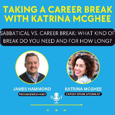 Sabbatical vs. Career Break: What Kind of Break Do You Need and For How Long?