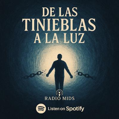 De las Tinieblas a La Luz. De las Tinieblas a La Luz.