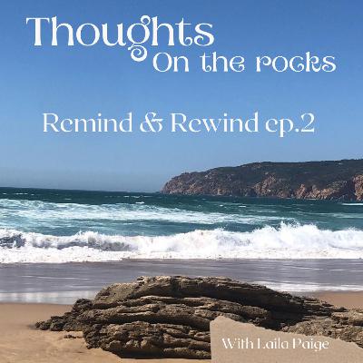 remind and rewind - guided meditation ep.2 remind and rewind - guided meditation ep.2