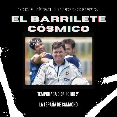 El Barrilete Cósmico 3x21 - La España de Camacho