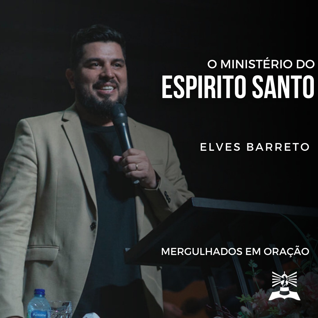 O Ministério do Espírito Santo l Elves Barreto l Dia 02 episode artwork