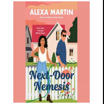 Read (PDF) Book Next-Door Nemesis by : (Alexa  Martin)